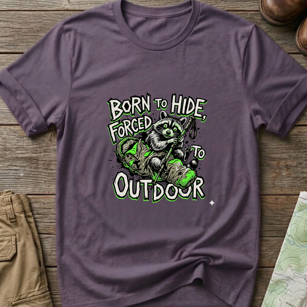 Forced to outdoor T-Shirt