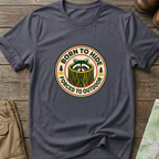 Born to Hide Raccoon T-Shirt
