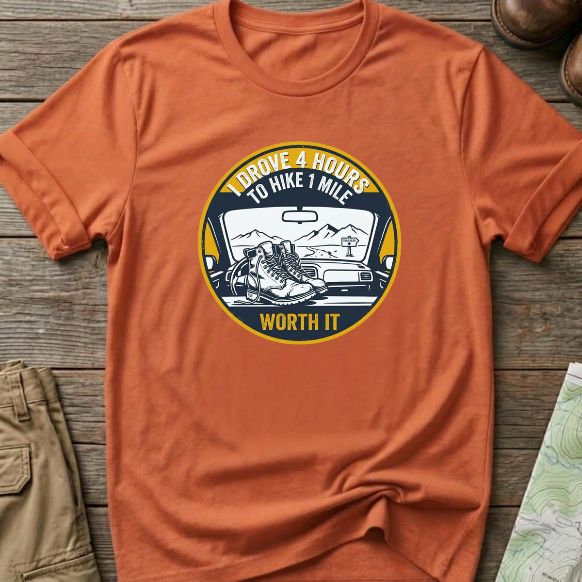 "I Drove 4 Hours to Hike 1 Mile" T‑Shirt
