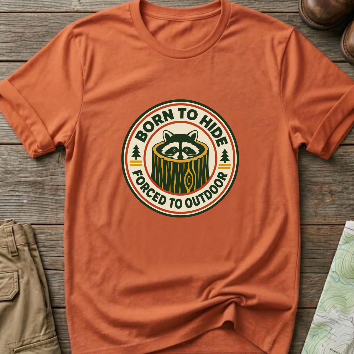 Born to Hide Raccoon T-Shirt
