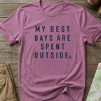 My Best Days Are Spent Outside T-Shirt