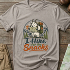 I hike for the snacks T-shirt