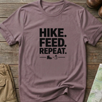 Hike. Feed. Repeat. T‑Shirt