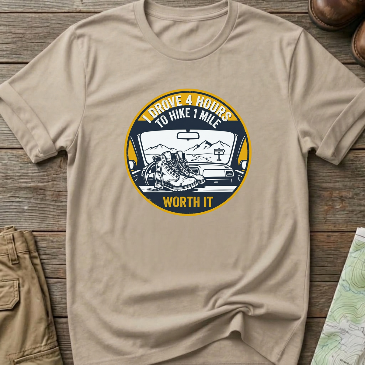 "I Drove 4 Hours to Hike 1 Mile" T‑Shirt