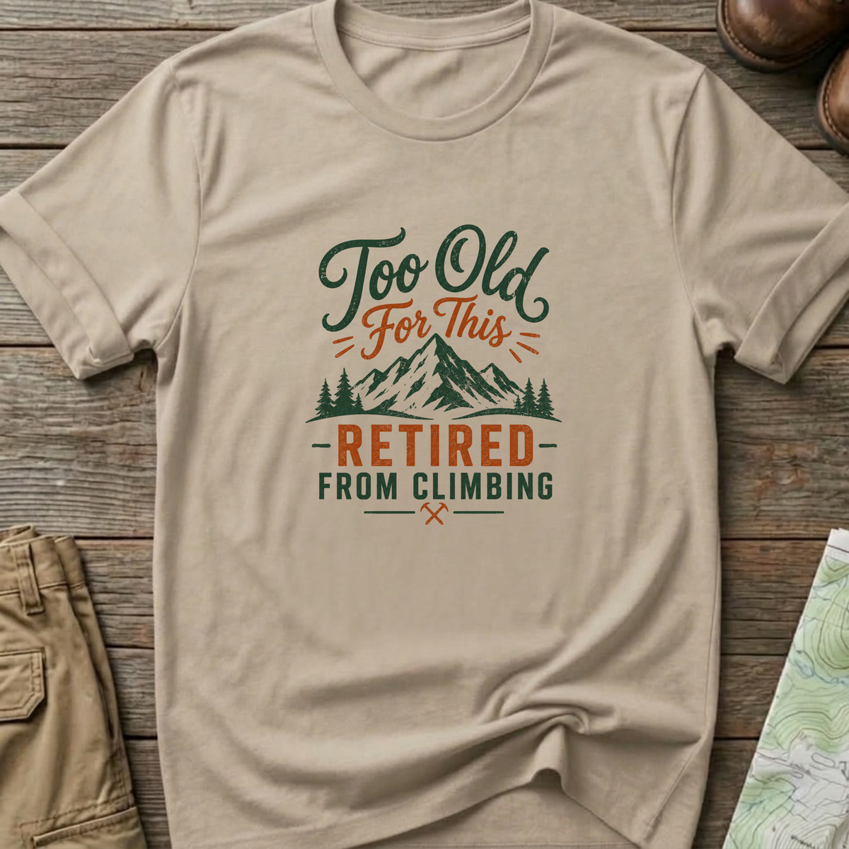 Too Old For This T-Shirt