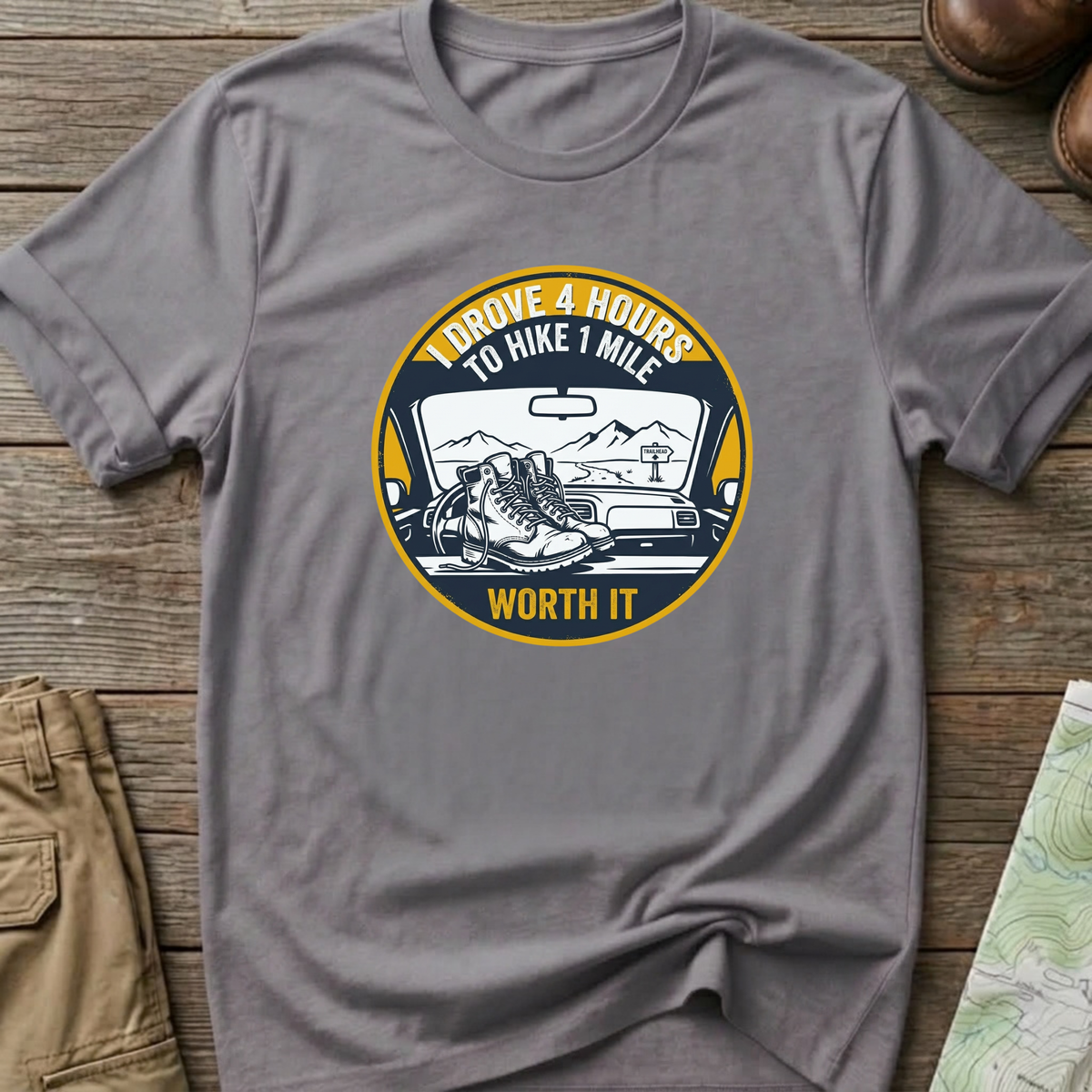 "I Drove 4 Hours to Hike 1 Mile" T‑Shirt