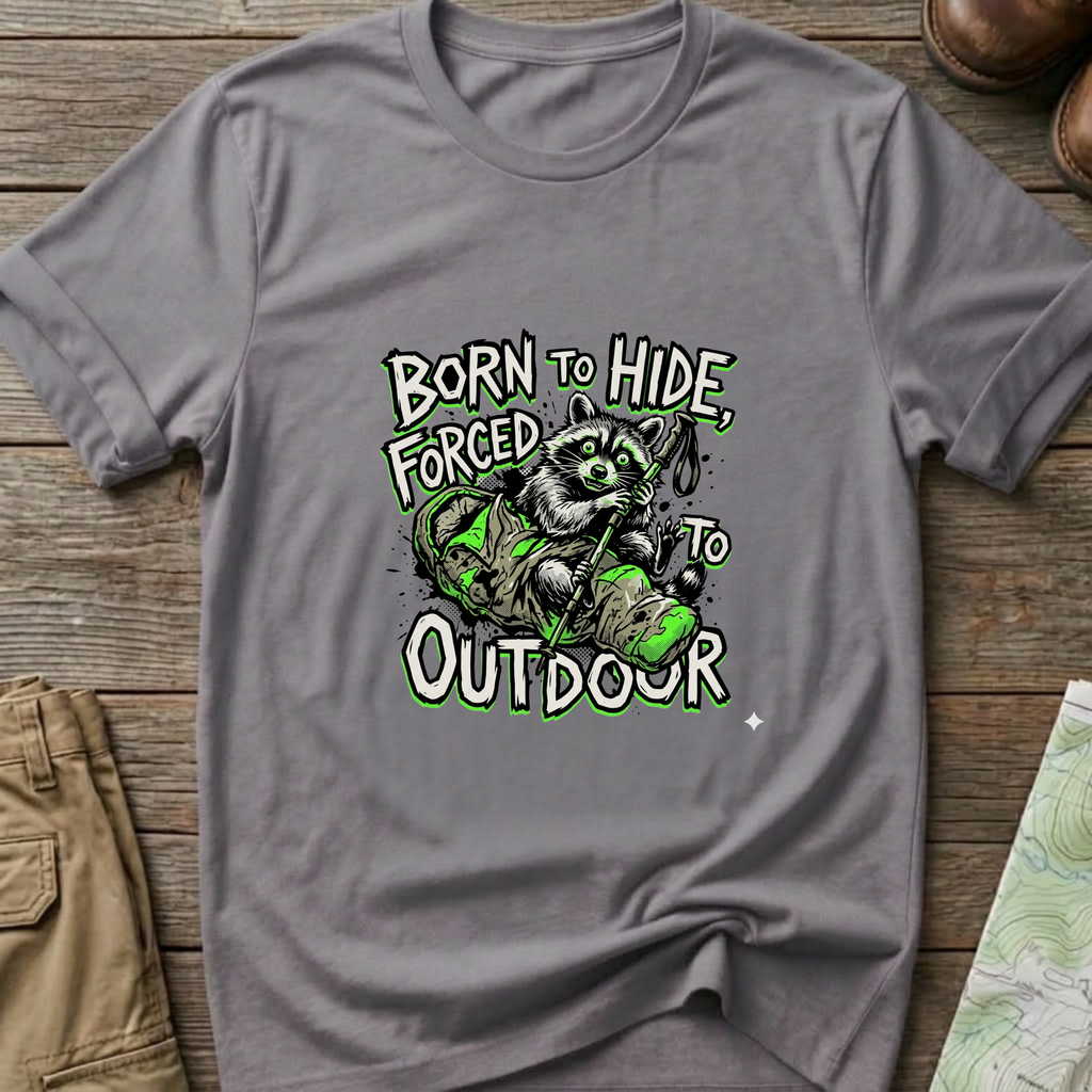 Forced to outdoor T-Shirt