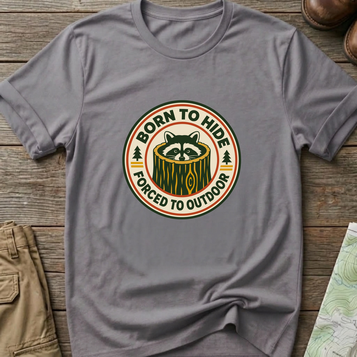 Born to Hide Raccoon T-Shirt