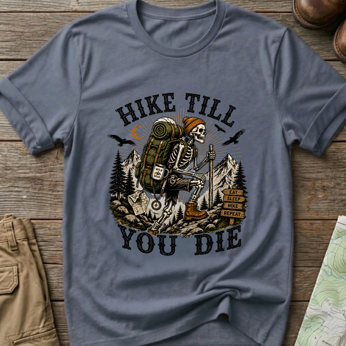 Hike Till You Die T-Shirt