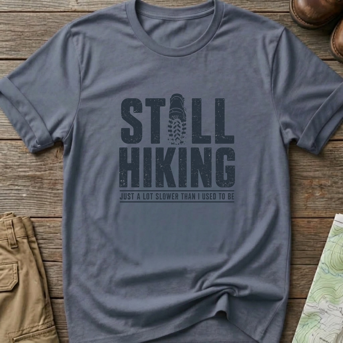 Still Hiking T-Shirt