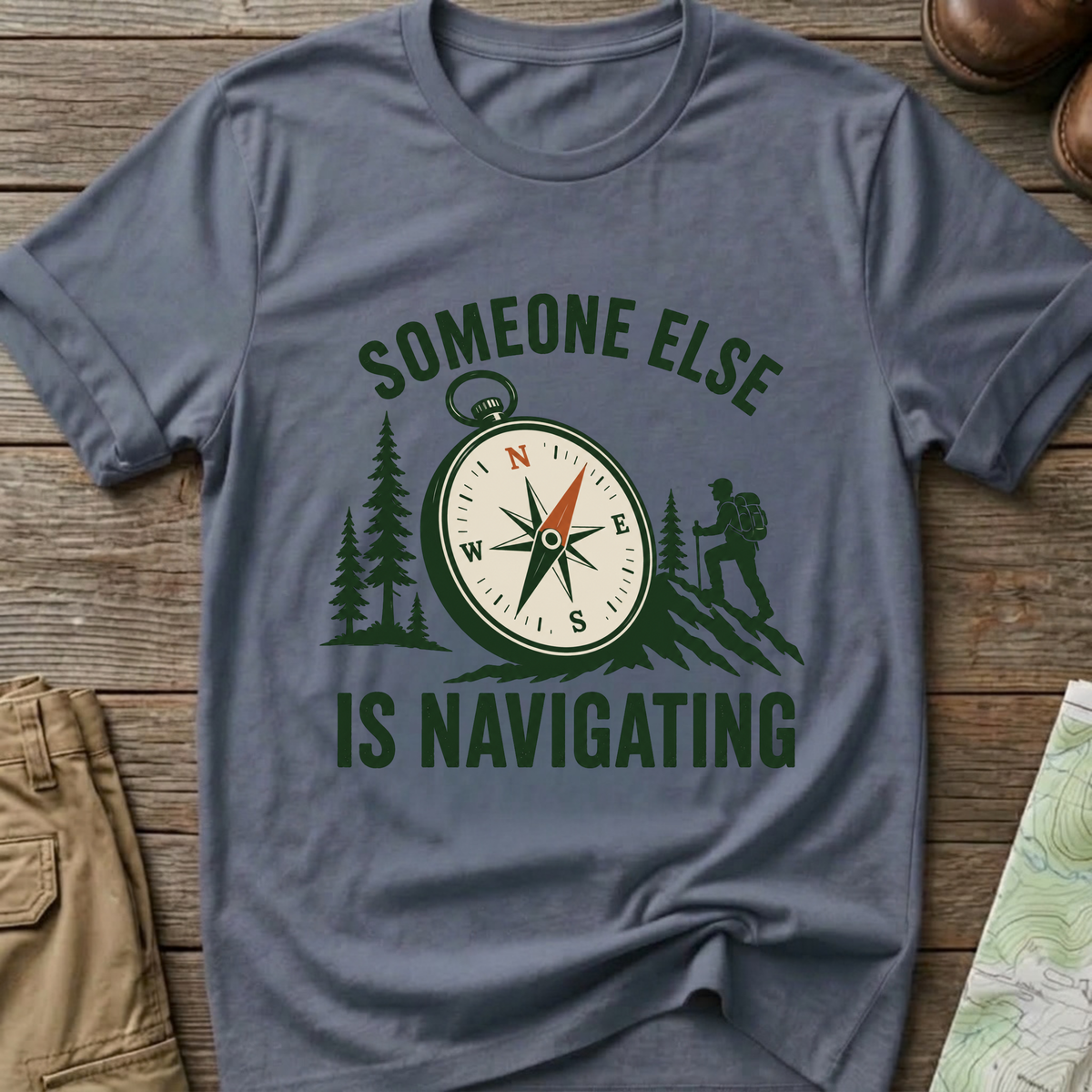 Someone Else Is Navigating T-Shirt