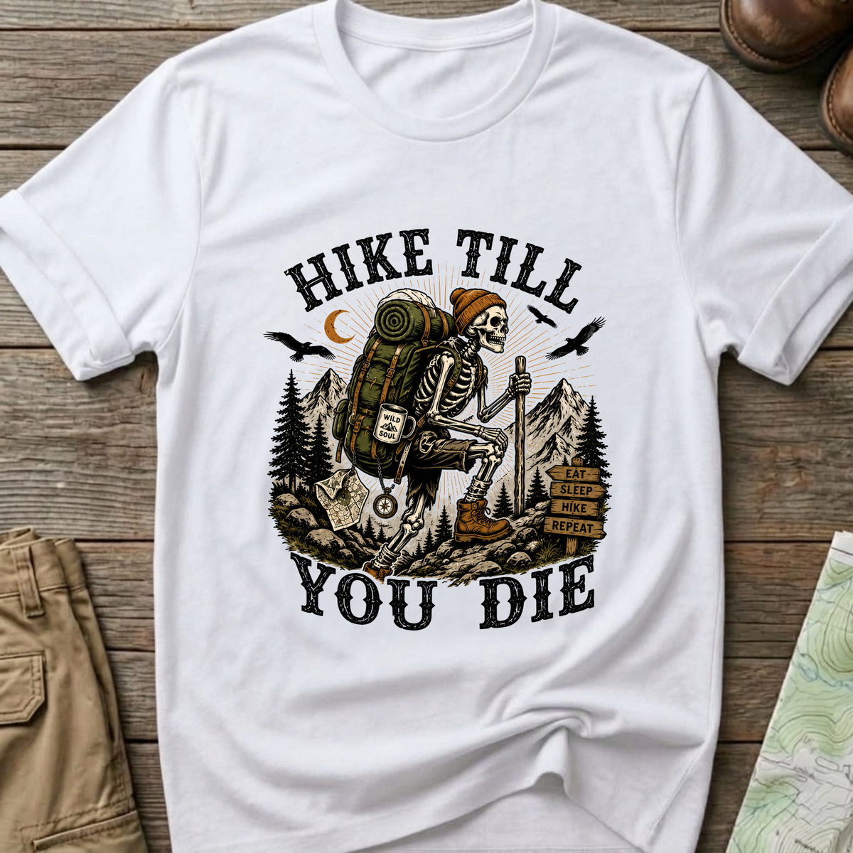 Hike Till You Die T-Shirt